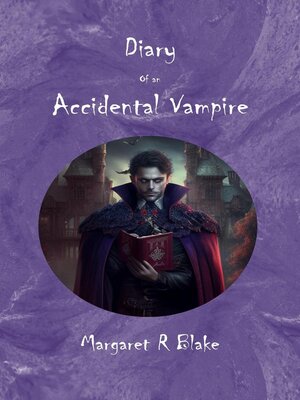 cover image of Diary of an Accidental Vampire